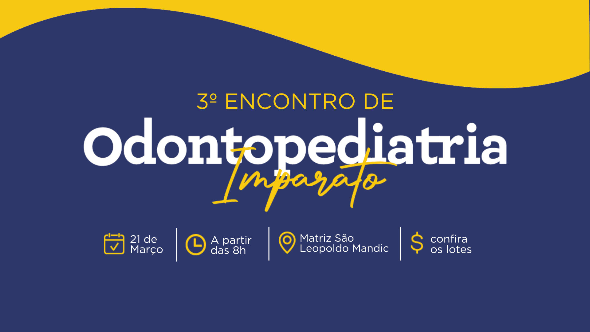 3º Encontro de Odontopediatria  - Prof.º Imparato