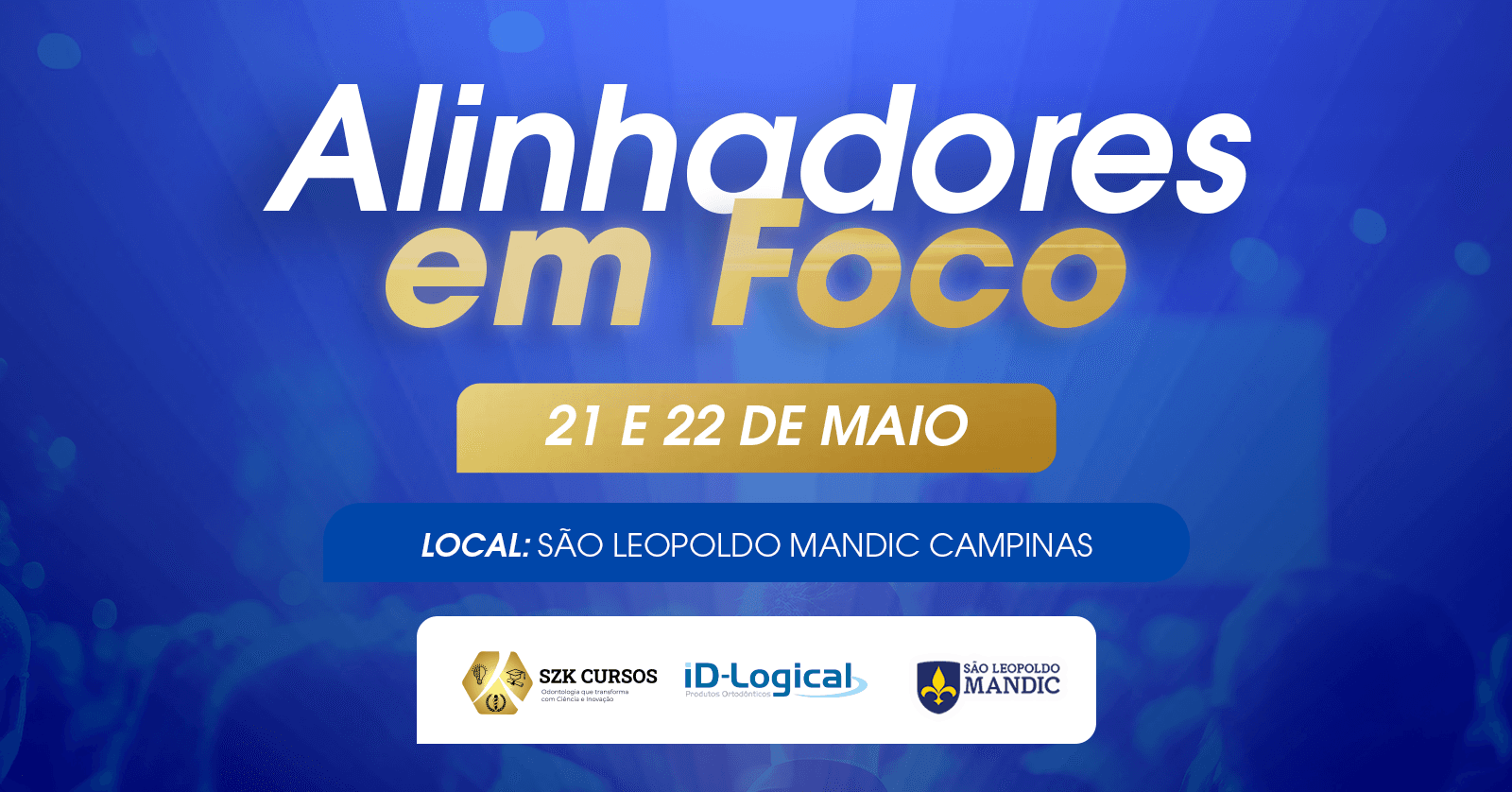 Encontro de Alunos e Ex-Alunos do GRUPO SZK de Ortodontia - Alinhadores em Foco